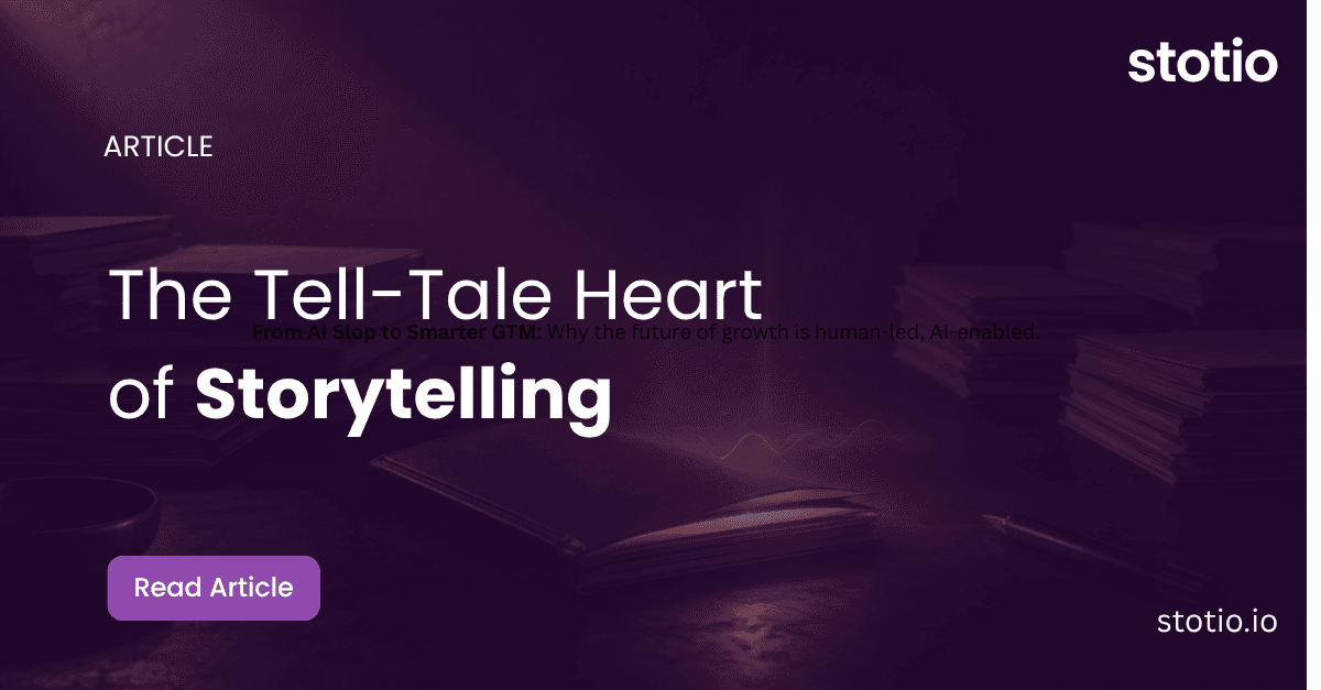 The Tell-Tale Heart of Storytelling